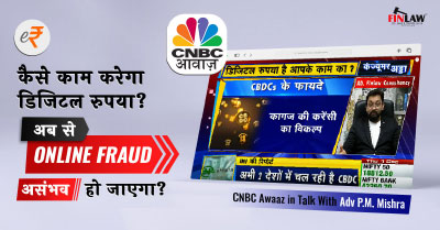CNBC Awaaz Consumer Adda in Talk With Adv P.M. Mishra About E-Rupee.