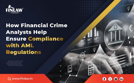 How Financial Crime Analysts Help Ensure Compliance with AML Regulations