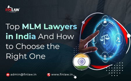 Top MLM Lawyers in India And How to Choose the Right One