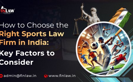 How to Choose the Right Sports Law Firm in India: Key Factors to Consider
