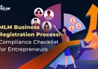MLM Business Registration Process: Compliance Checklist for Entrepreneurs in India