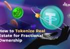 How to Tokenize Real Estate for Fractional Ownership