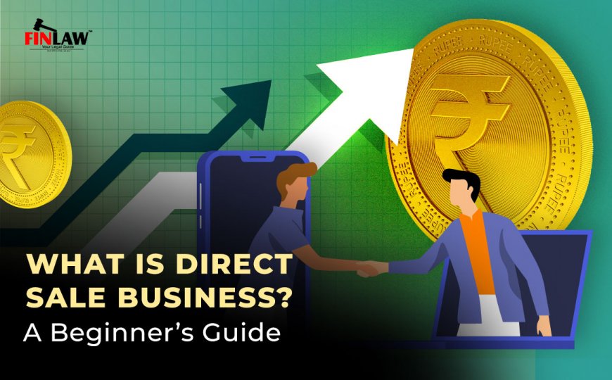 What is Direct Sale Business? A Beginner’s Guide