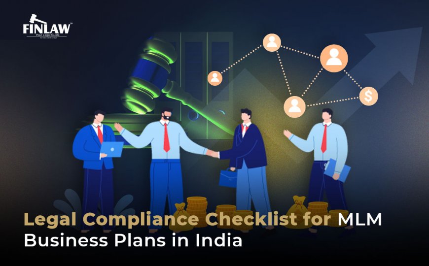 Legal Compliance Checklist for MLM Business Plans in India