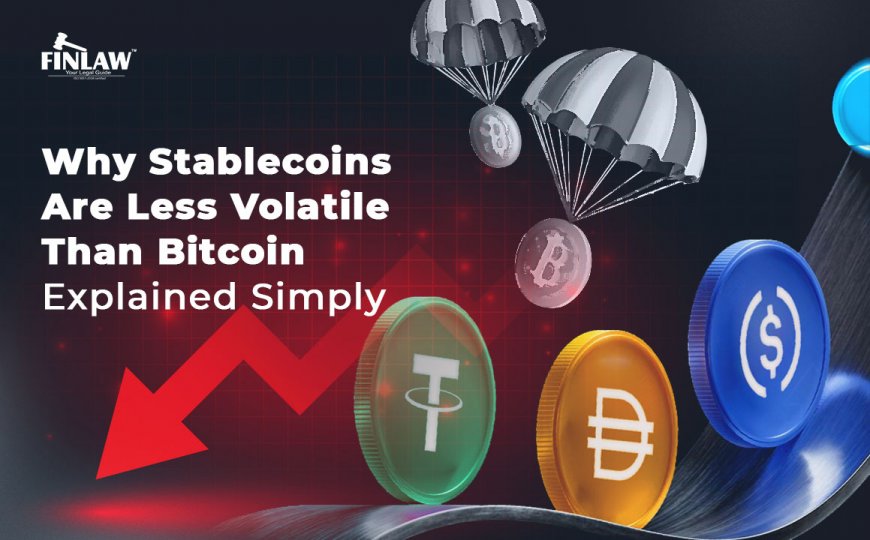 Why Stablecoins Are Less Volatile Than Bitcoin: Explained Simply