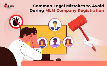 Common Legal Mistakes to Avoid During MLM Company Registration
