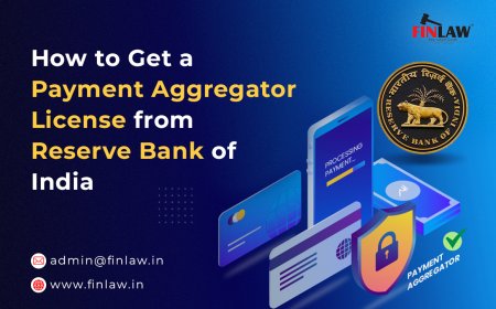 How to Get a Payment Aggregator License from Reserve Bank of India (RBI)