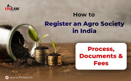 How to Register an Agro Society in India: Process, Documents & Fees